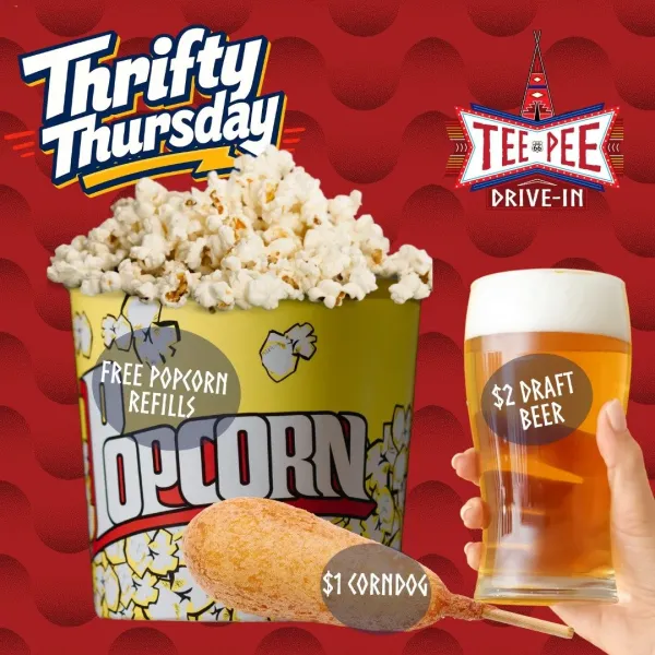 THRIFTY THURSDAY AT THE TEE PEE DRIVE-IN